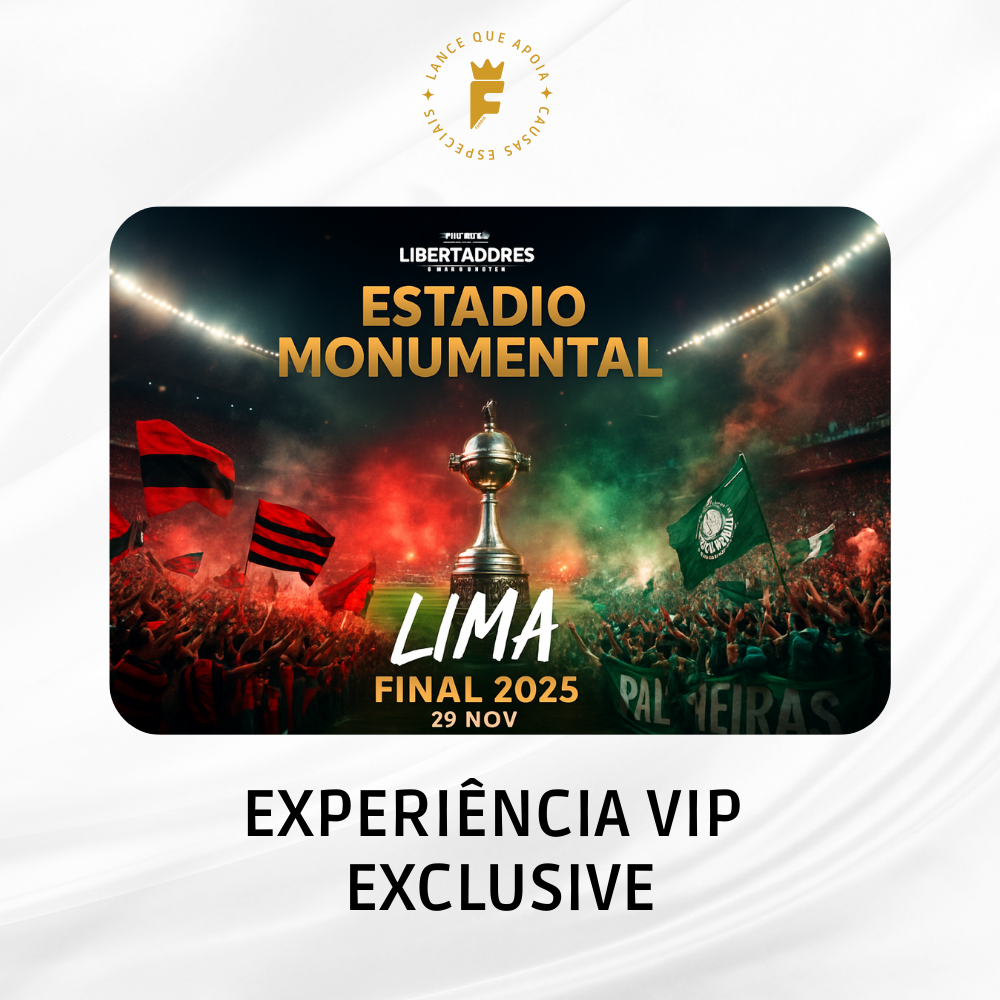Experiência Luxo Final da Libertadores 2025 – Lima  com 2 ingressos + kit exclusivo